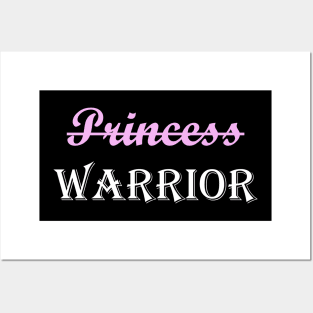 I'm not a Princess, I'm a Warrior Strong Woman Posters and Art